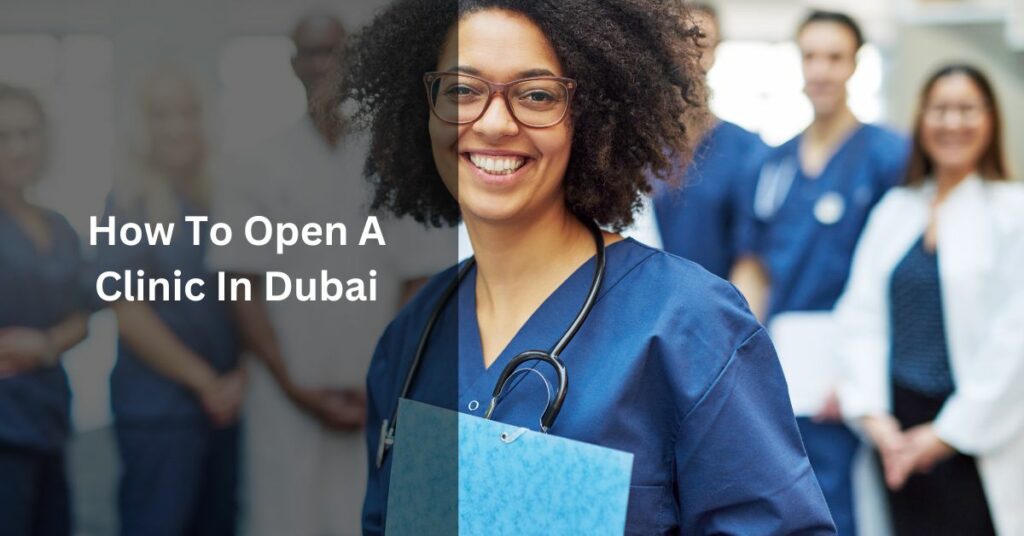 How To Open A Clinic In Dubai