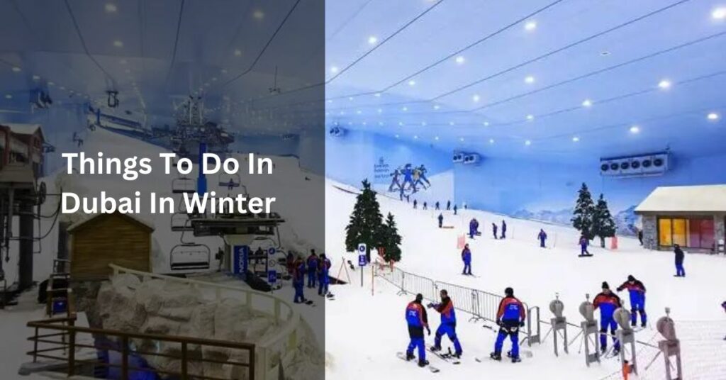 Things To Do In Dubai In Winter