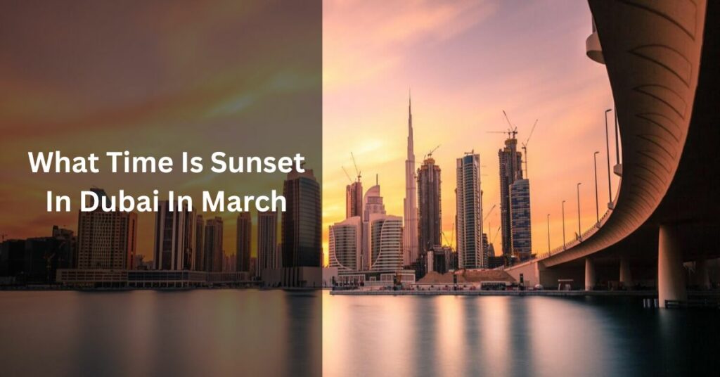 What Time Is Sunset In Dubai In March