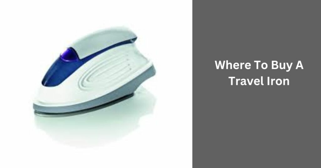 Where To Buy A Travel Iron