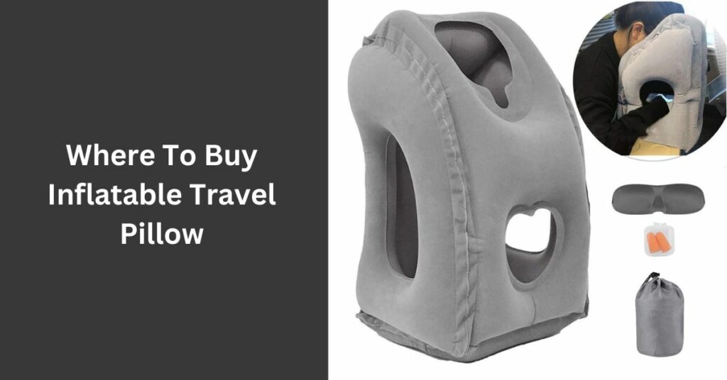 Where To Buy Inflatable Travel Pillow