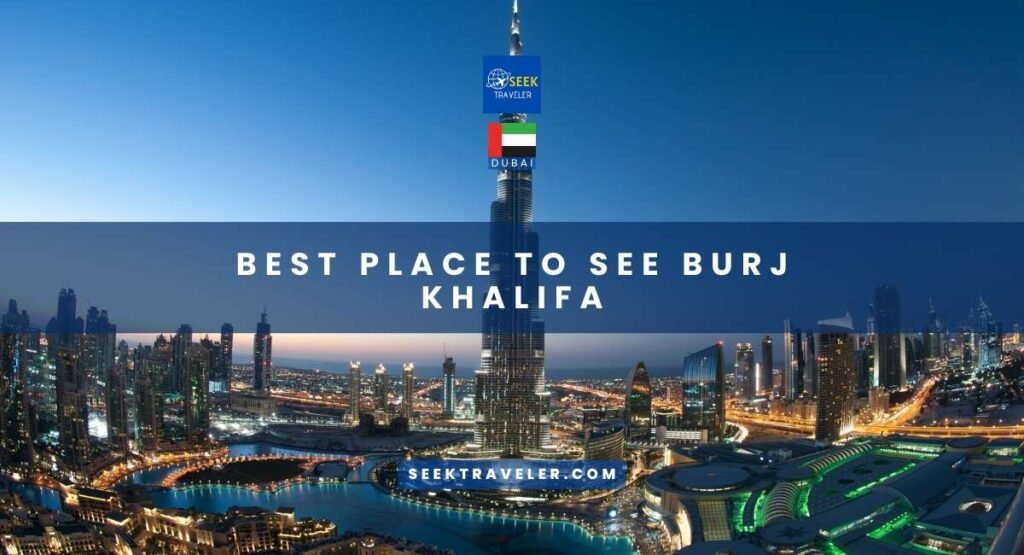 Best Place To See Burj Khalifa