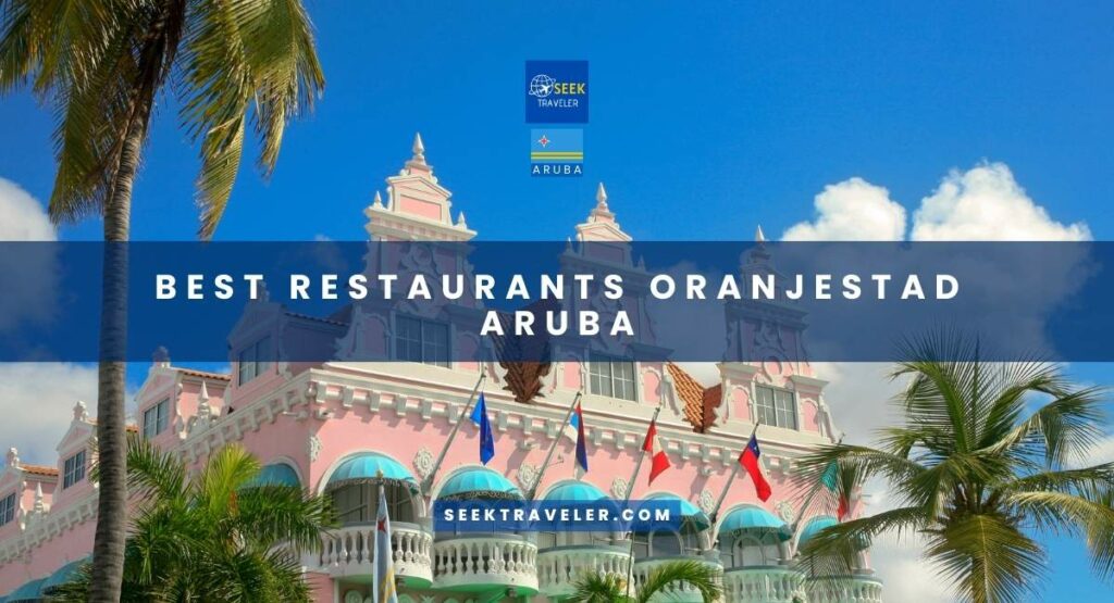 Best Restaurants Oranjestad Aruba