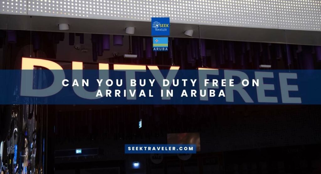 Can You Buy Duty Free On Arrival In Aruba