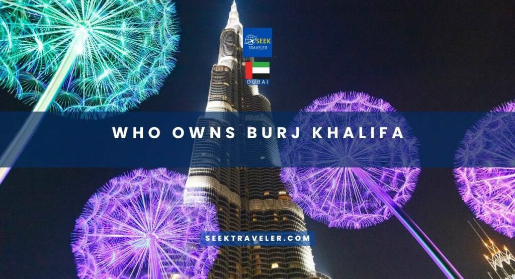 Who Owns Burj Khalifa