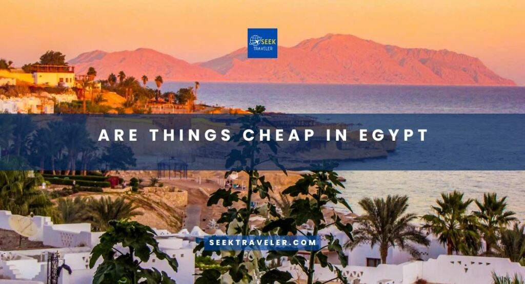 Are Things Cheap In Egypt