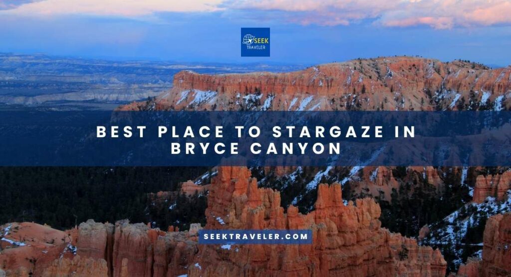 Best Place To Stargaze In Bryce Canyon