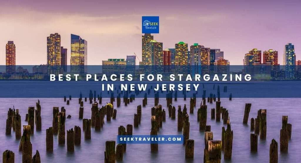 Best Places For Stargazing In New Jersey
