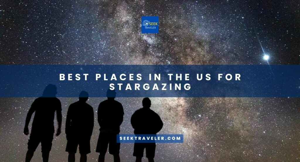 Best Places In The Us For Stargazing
