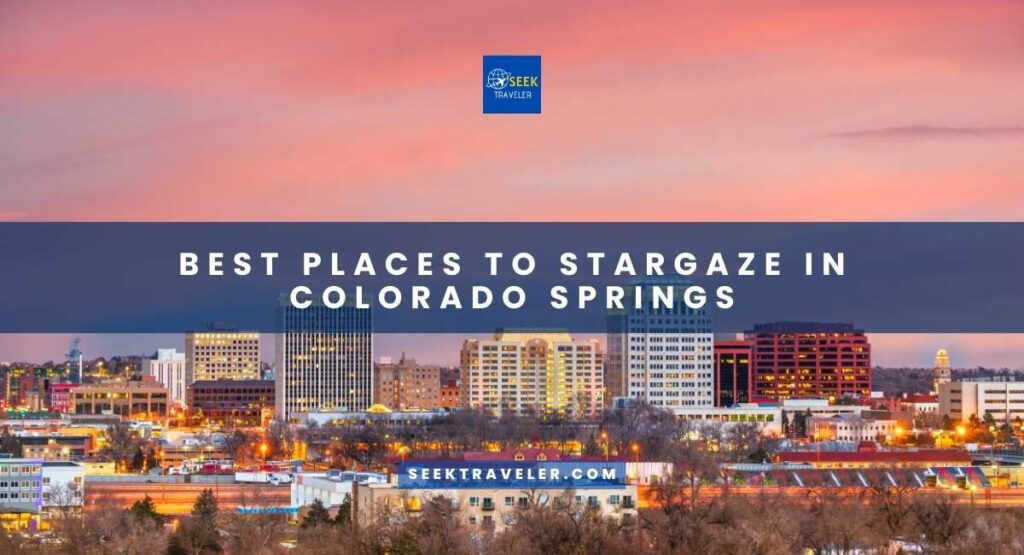 Best Places To Stargaze In Colorado Springs