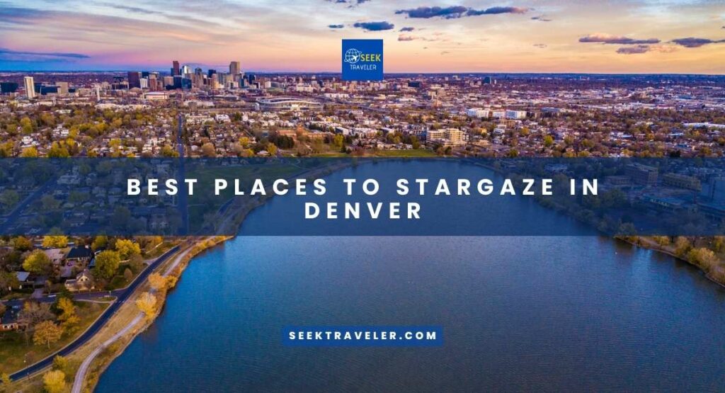 Best Places To Stargaze In Denver