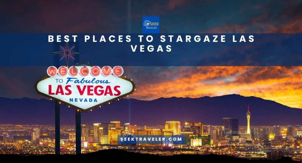 Best Places To Stargaze Las Vegas