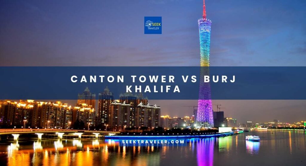 Canton Tower Vs Burj Khalifa