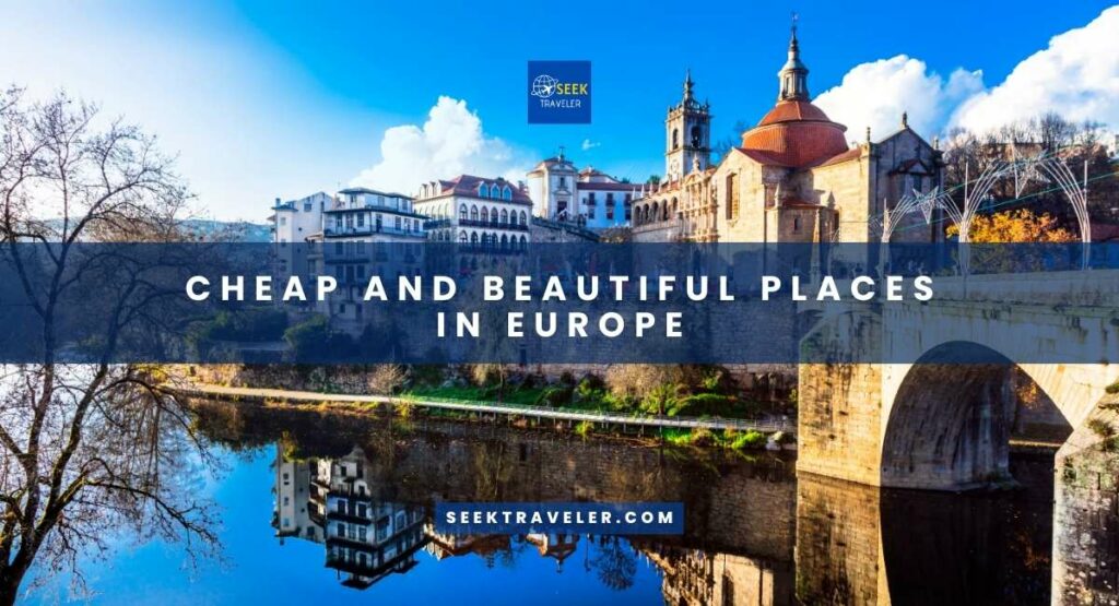 Cheap And Beautiful Places In Europe
