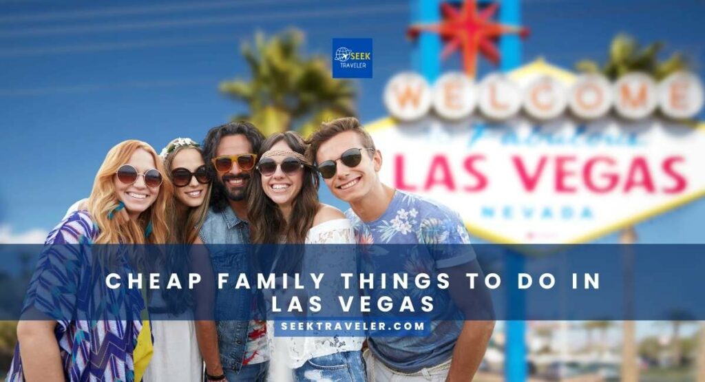Cheap Family Things To Do In Las Vegas