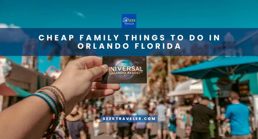 Cheap Family Things To Do In Orlando Florida