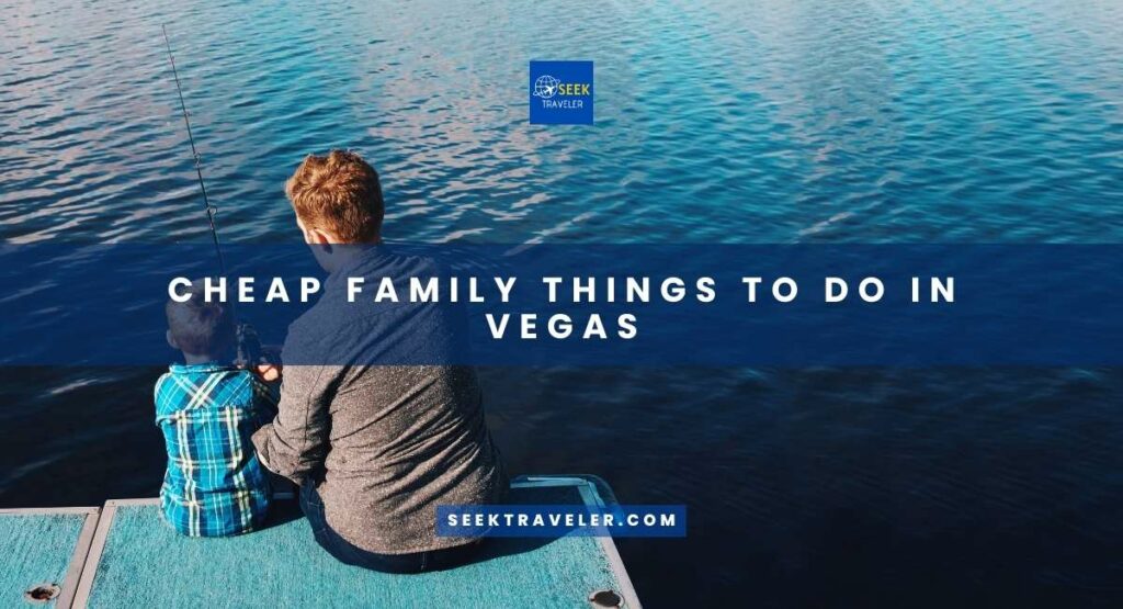 Cheap Family Things To Do In Vegas