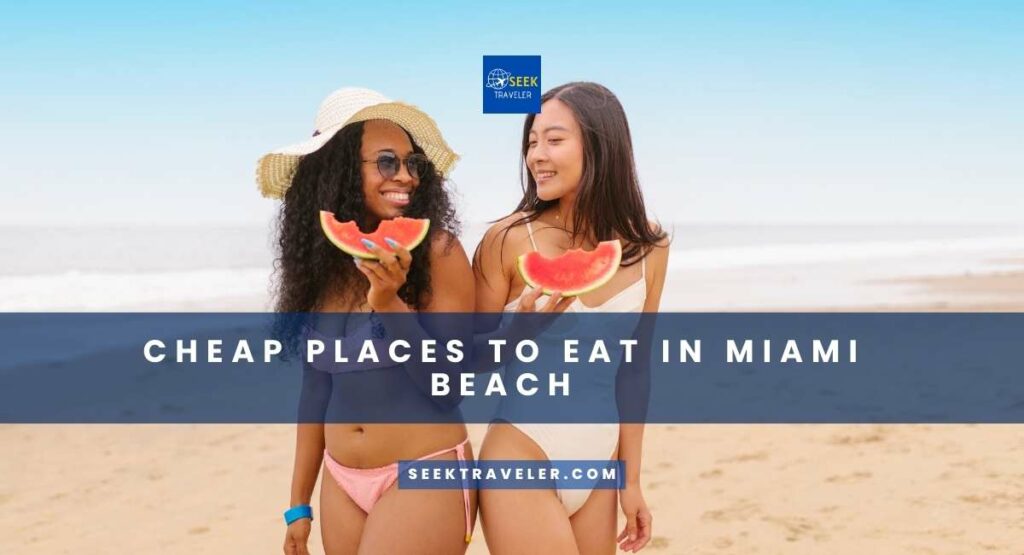 Cheap Places To Eat In Miami Beach