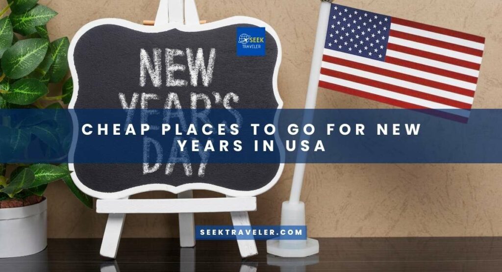 Cheap Places To Go For New Years In Usa