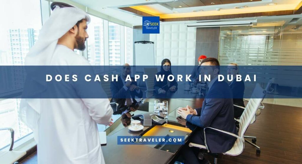 Does Cash App Work In Dubai