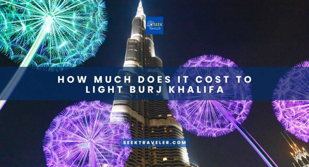 How Much Does It Cost To Light Burj Khalifa