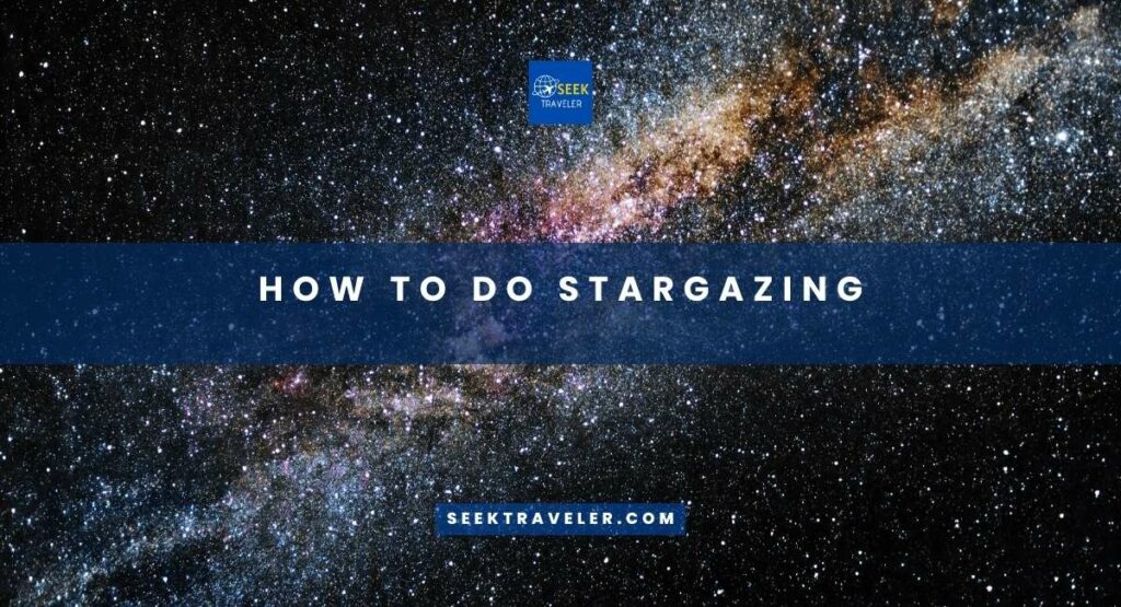 How To Do Stargazing