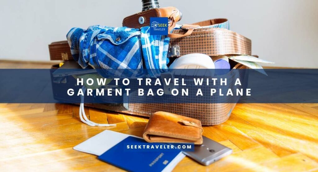 How To Travel With A Garment Bag On A Plane