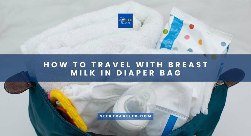 How To Travel With Breast Milk In Diaper Bag
