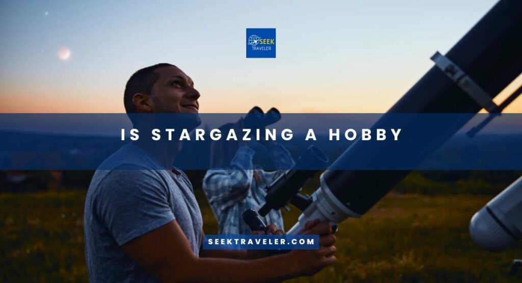 Is Stargazing A Hobby
