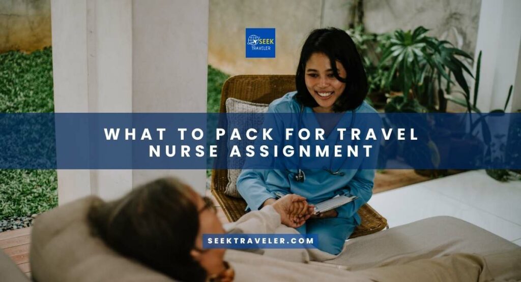 What To Pack For Travel Nurse Assignment