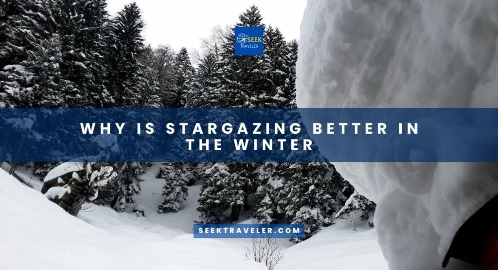 Why Is Stargazing Better In The Winter
